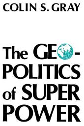 Icon image The Geopolitics Of Super Power