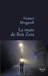 Icon image La route de Beit Zera