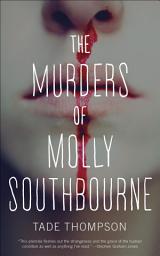Icon image The Murders of Molly Southbourne