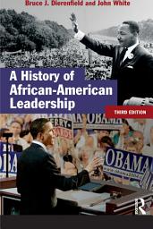 Icon image A History of African-American Leadership: Edition 3