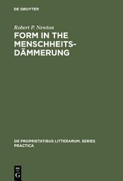Icon image Form in the Menschheitsdämmerung: A Study of Prosodic Elements and Style in German Expressionist Poetry