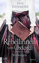 Icon image Die Rebellinnen von Oxford - Verwegen