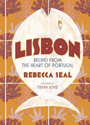 Icon image Lisbon: Recipes from the Heart of Portugal