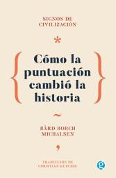 Icon image Cómo la puntuación cambió la historia