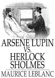 Icon image Arsene Lupin vs. Herlock Sholmes