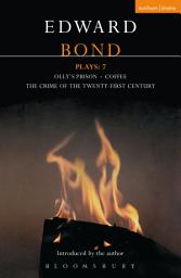 Icon image Bond Plays: 7: The Crime of the Twenty-First Century; Olly's Prison; Coffee