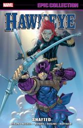 Icon image Hawkeye Epic Collection (2021): Shafted