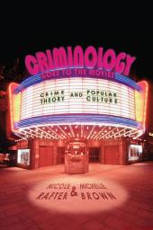 Icon image Criminology Goes to the Movies: Crime Theory and Popular Culture