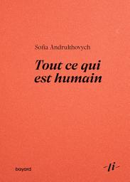 Icon image Tout ce qui est humain