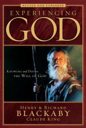 Icon image Experiencing God (2008 Edition): Knowing and Doing the Will of God