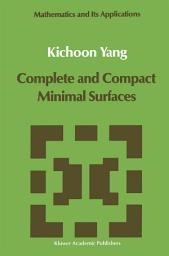 Icon image Complete and Compact Minimal Surfaces
