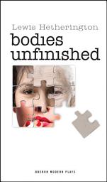Icon image Bodies Unfinished