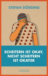 Icon image Scheitern ist okay, nicht scheitern ist okayer