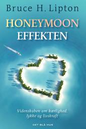 Icon image Honeymoon-effekten: Videnskaben om kærlighed, lykke og livskraft