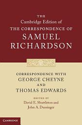 Icon image Correspondence with George Cheyne and Thomas Edwards
