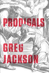 Icon image Prodigals: Stories