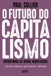 Icon image O futuro do capitalismo: Enfrentando as novas inquietações