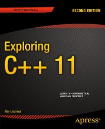 Icon image Exploring C++ 11: Edition 2
