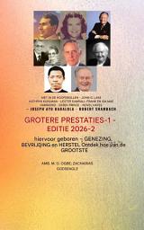Icon image Grotere Uitbuitingen - 1: Met medewerking van: John G. Lake, Kathryn Kuhlman, Lester Sumrall, Frank en Ida Mae Hammond, Derek Prince,