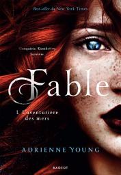 Icon image Fable: L aventurière des mers