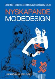 Icon image Nyskapande Modedesign: En komplett guide till att designa och teckna olika stilar