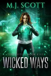 Icon image Wicked Ways: A Futuristic Urban Fantasy
