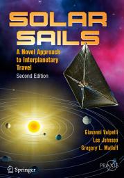 Icon image Solar Sails: A Novel Approach to Interplanetary Travel, Edition 2