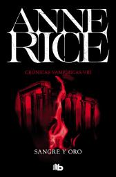 Icon image Sangre y oro (Crónicas Vampíricas 8)