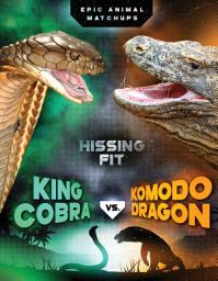 Icon image King Cobra vs. Komodo Dragon: Hissing Fit