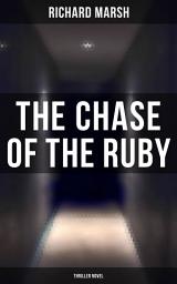 Icon image The Chase of the Ruby (Thriller Novel)