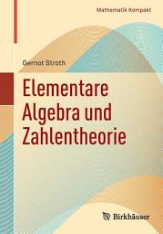 Icon image Elementare Algebra und Zahlentheorie