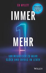 Icon image Immer eins mehr!: Ihr Wegweiser zu mehr Glück und Erfolg im Leben