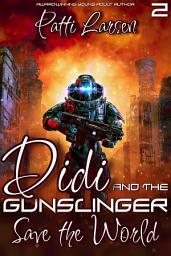 Icon image Didi and the Gunslinger Save the World