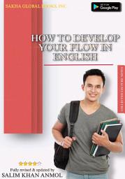 Icon image How to Develop Your Flow in English: English Grammar