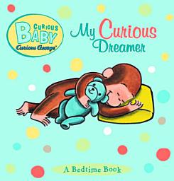 Icon image Curious Baby: My Curious Dreamer