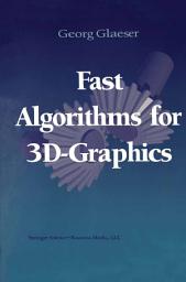Icon image Fast Algorithms for 3D-Graphics: Edition 2