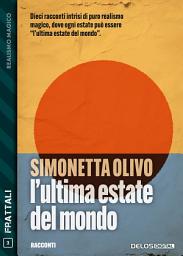 Icon image L'ultima estate del mondo
