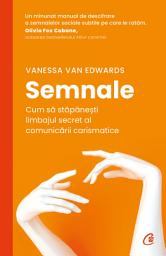Icon image Semnale: Cum să stăpânești limbajul secret al comunicării carismatice