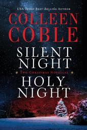 Icon image Silent Night, Holy Night: A Colleen Coble Christmas Collection