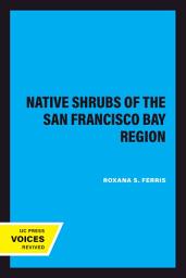 Icon image Native Shrubs of the San Francisco Bay Region