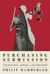 Icon image Purchasing Submission: Conditions, Power, and Freedom