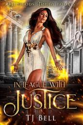 Icon image In League With Justice: Why Choose Romance