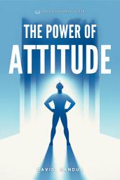 Icon image THE POWER OF ATTITUDE