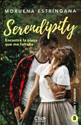 Icon image Encontré la pieza que me faltaba: Serie Serendipity 8