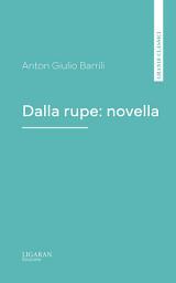 Icon image Dalla rupe: novella