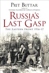 Icon image Russia's Last Gasp: The Eastern Front 191617