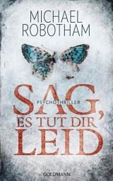 Icon image Sag, es tut dir leid: Psychothriller