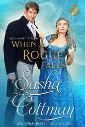 Icon image When a Rogue Falls: A Regency Historical Romance