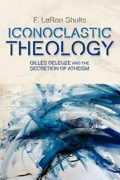 Icon image Iconoclastic Theology