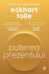 Icon image Puterea prezentului: Ghid de dezvoltare spirituală